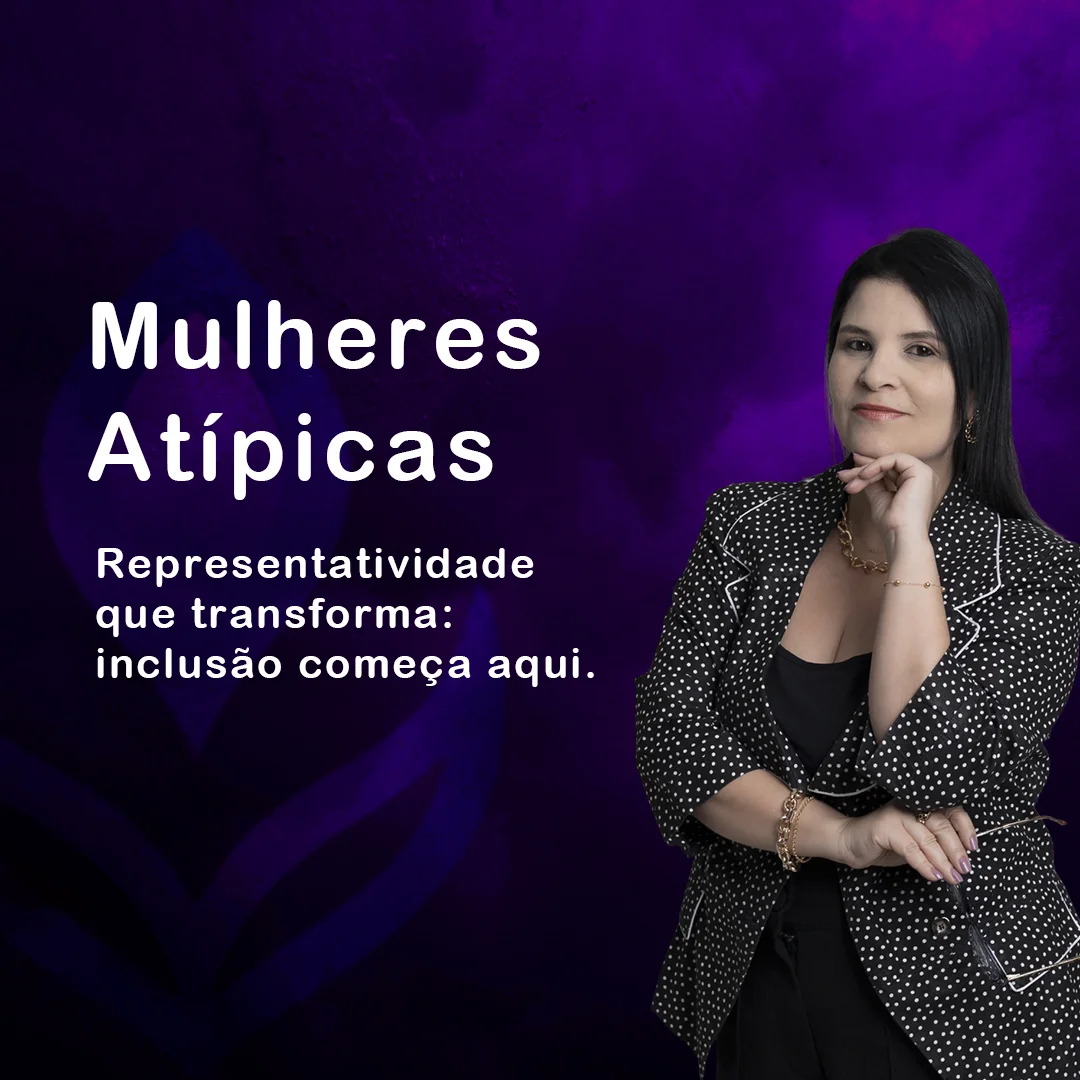 Mulheres Atípicas